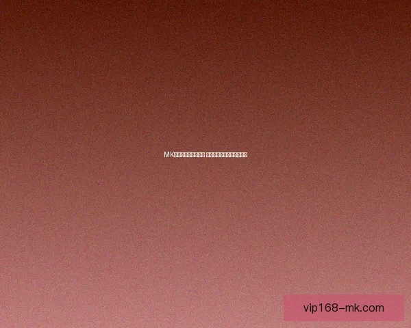 MK体育手机版全新上线 打造最畅快的体育娱乐体验